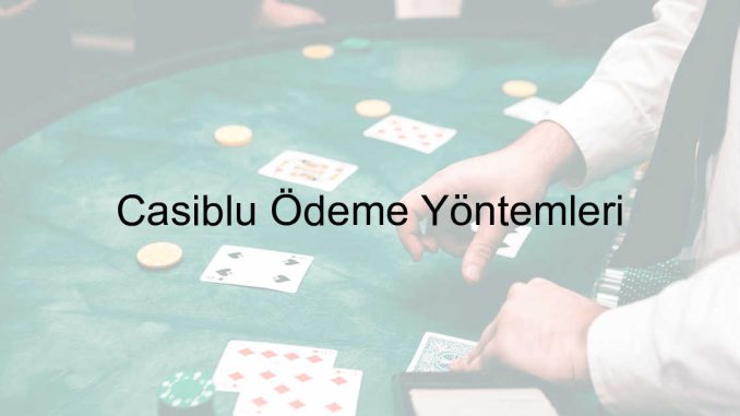 Casiblu Ödeme